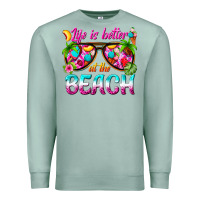 Seafoam life is better at the beach Premium Sweatshirt - texasbilliewilder
