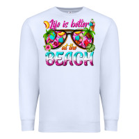 White life is better at the beach Premium Sweatshirt - texasbilliewilder
