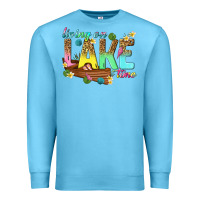 Ocean Blue living on lake time Premium Sweatshirt - texasbilliewilder