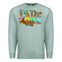 Seafoam living on lake time Premium Sweatshirt - texasbilliewilder