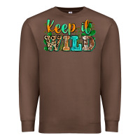 Chestnut keep it wild Premium Sweatshirt - Zillion Design Studio