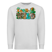 Dove Grey keep it wild Premium Sweatshirt - Zillion Design Studio