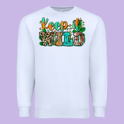Keep It Wild Premium Sweatshirt Designed By Zillion Design Studio