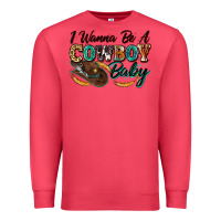 Cardinal i wanna be a cowboy baby Premium Sweatshirt - Zillion Design Studio
