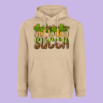 Heavyweight Hoodie not today succa