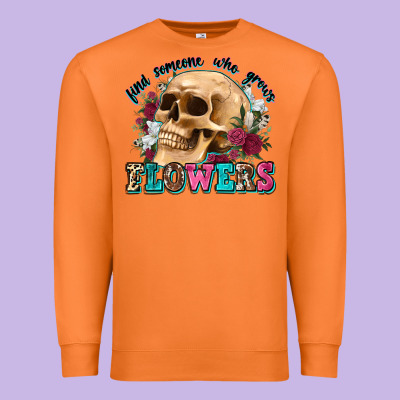 Find Someone Who Grows Flowers Premium Sweatshirt Designed By Zillion Design Studio