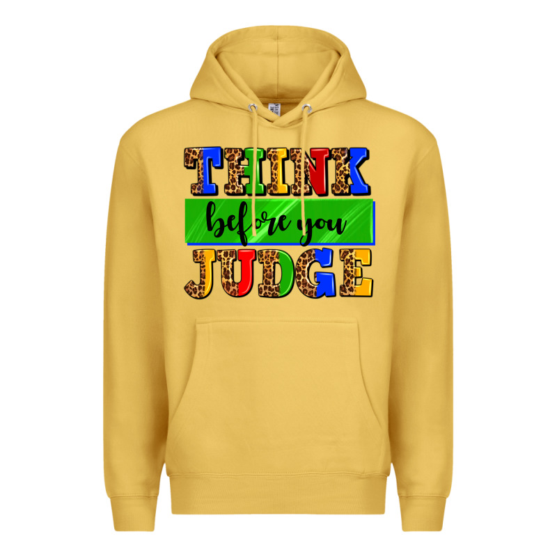 Think Before You Judge Premium Hoodie by AdoDesignShop | Teevron