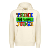 Sandshell think before you judge Premium Hoodie - AdoDesignShop