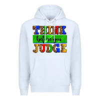 White think before you judge Premium Hoodie - AdoDesignShop