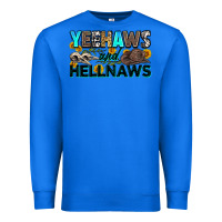 True Royal yeehaws and hellnaws Premium Sweatshirt - Zillion Design Studio