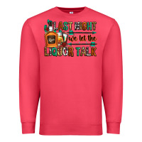 Cardinal last night we let the liquor talk Premium Sweatshirt - Zillion Design Studio
