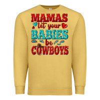 Antique Gold mamas let your babies be cowboys Premium Sweatshirt - texasbilliewilder