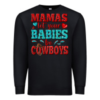 Black mamas let your babies be cowboys Premium Sweatshirt - texasbilliewilder