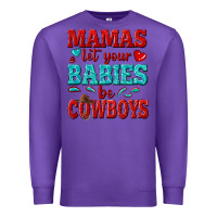 Purple mamas let your babies be cowboys Premium Sweatshirt - texasbilliewilder