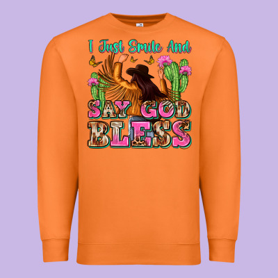 I Just Smile And Say God Bless Premium Sweatshirt Designed By Zillion Design Studio