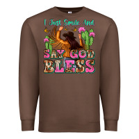 Chestnut i just smile and say god bless Premium Sweatshirt - Zillion Design Studio