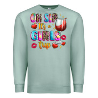 Oh Sip Its A Girls Premium Sweatshirt | Teevron