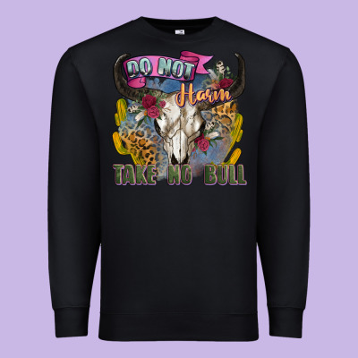 Do Not Harm Take No Bull Cow Skull Premium Sweatshirt Designed By Zillion Design Studio