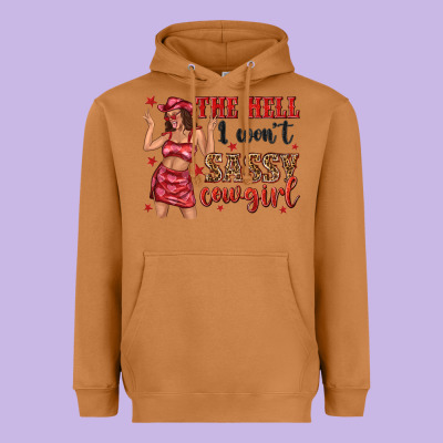 Heavyweight Hoodie the hell i wont sassy cowgirl