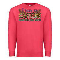 Cardinal i run on caffeine chaos and cuss words Premium Sweatshirt - Zillion Design Studio