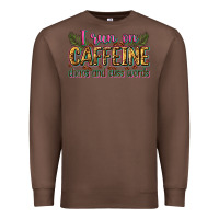 Chestnut i run on caffeine chaos and cuss words Premium Sweatshirt - Zillion Design Studio