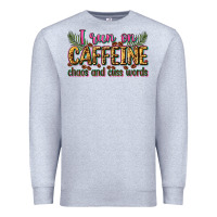 Heather Grey i run on caffeine chaos and cuss words Premium Sweatshirt - Zillion Design Studio