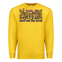 I Run On Caffeine Chaos And Cuss Words Premium Sweatshirt | Teevron