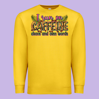I Run On Caffeine Chaos And Cuss Words Premium Sweatshirt Designed By Zillion Design Studio