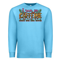 Ocean Blue i run on caffeine chaos and cuss words Premium Sweatshirt - Zillion Design Studio