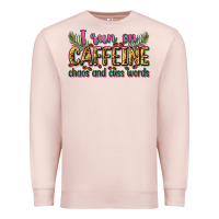 Pale Pink i run on caffeine chaos and cuss words Premium Sweatshirt - Zillion Design Studio
