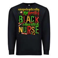 Black unapologetically pretty black and educated nurse Premium Sweatshirt - Zillion Design Studio