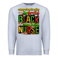 Heather Grey unapologetically pretty black and educated nurse Premium Sweatshirt - Zillion Design Studio