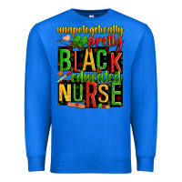 True Royal unapologetically pretty black and educated nurse Premium Sweatshirt - Zillion Design Studio