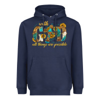 With God All Things Are Possible With Cross Heavyweight Hoodie | Teevron
