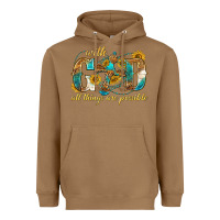 Toasted Coconut with god all things are possible with cross Heavyweight Hoodie - texasbilliewilder
