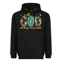 With God All Things Are Possible With Gemstone Heavyweight Hoodie | Teevron