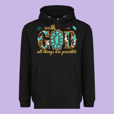 Heavyweight Hoodie with god all things are possible with gemstone