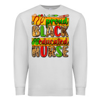 Dove Grey proud black educated nurse Premium Sweatshirt - Zillion Design Studio