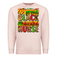 Pale Pink proud black educated nurse Premium Sweatshirt - Zillion Design Studio