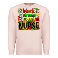 Pale Pink black strong proud nurse Premium Sweatshirt - Zillion Design Studio