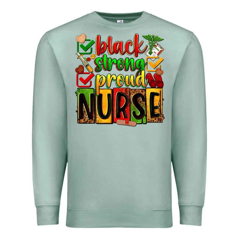 Black Strong Proud Nurse Premium Sweatshirt by Zillion Design Studio | Teevron