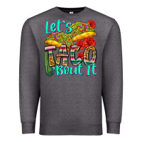 Charcoal Heather let's taco bout it Premium Sweatshirt - Zillion Design Studio