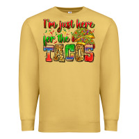 Antique Gold i'm just here for the tacos Premium Sweatshirt - Zillion Design Studio