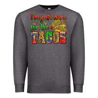 Charcoal Heather i'm just here for the tacos Premium Sweatshirt - Zillion Design Studio