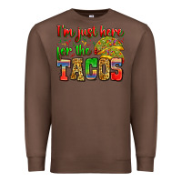 Chestnut i'm just here for the tacos Premium Sweatshirt - Zillion Design Studio