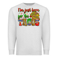 Oatmeal Heather i'm just here for the tacos Premium Sweatshirt - Zillion Design Studio