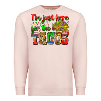 Pale Pink i'm just here for the tacos Premium Sweatshirt - Zillion Design Studio
