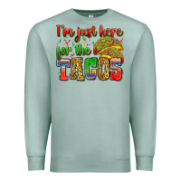 Seafoam i'm just here for the tacos Premium Sweatshirt - Zillion Design Studio
