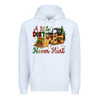 White Christmas A Little Dirt Never Hurt Premium Hoodie - Artiststas