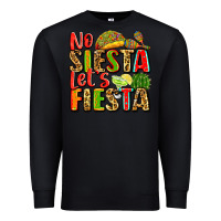 Black no siesta let's fiesta Premium Sweatshirt - Zillion Design Studio